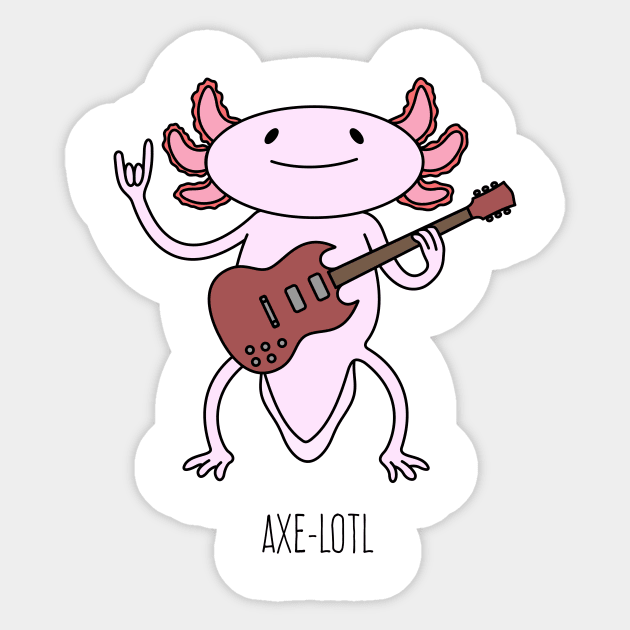 Axolotl/Axe-lotl Sticker by gerryhaze